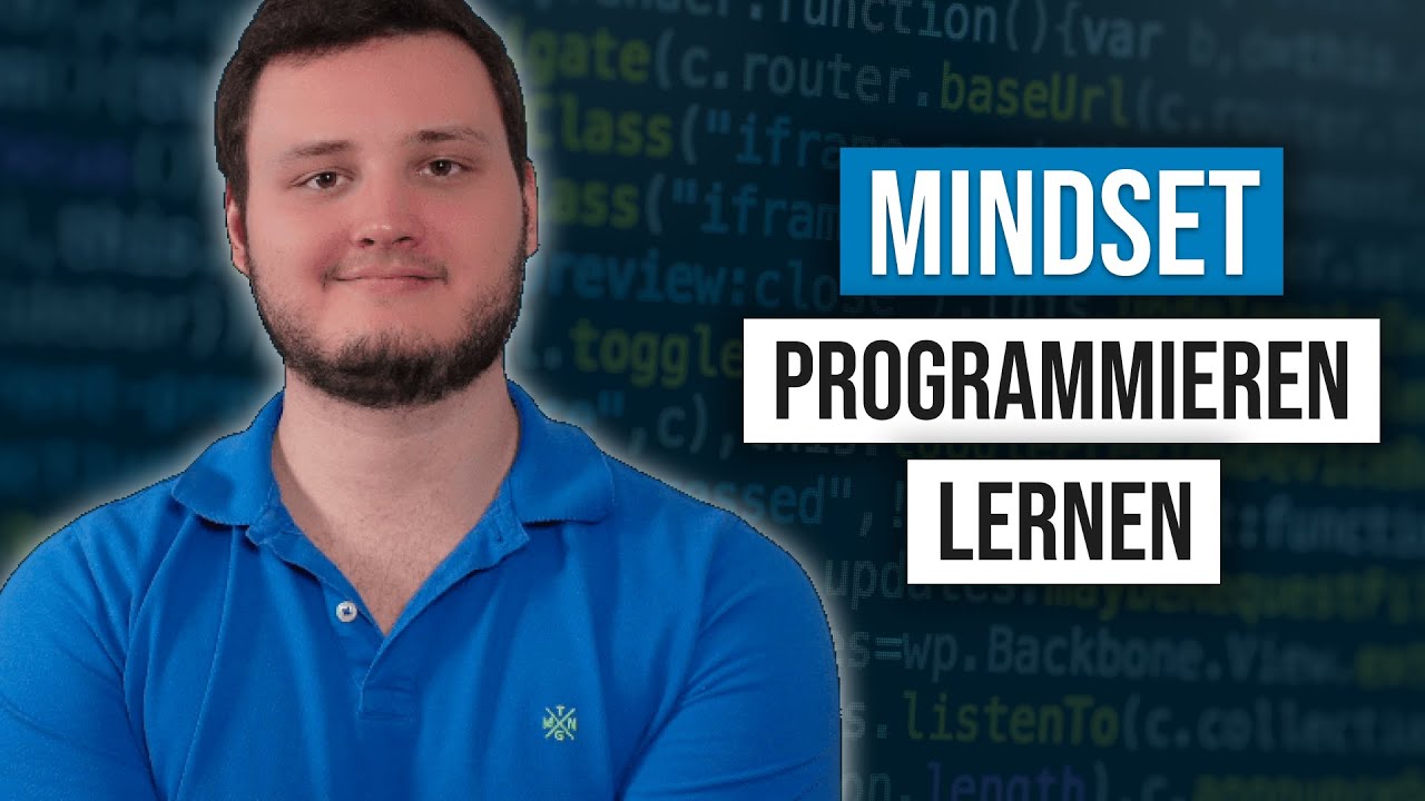 3 Denkweisen um ERFOLGREICH Programmieren zu lernen