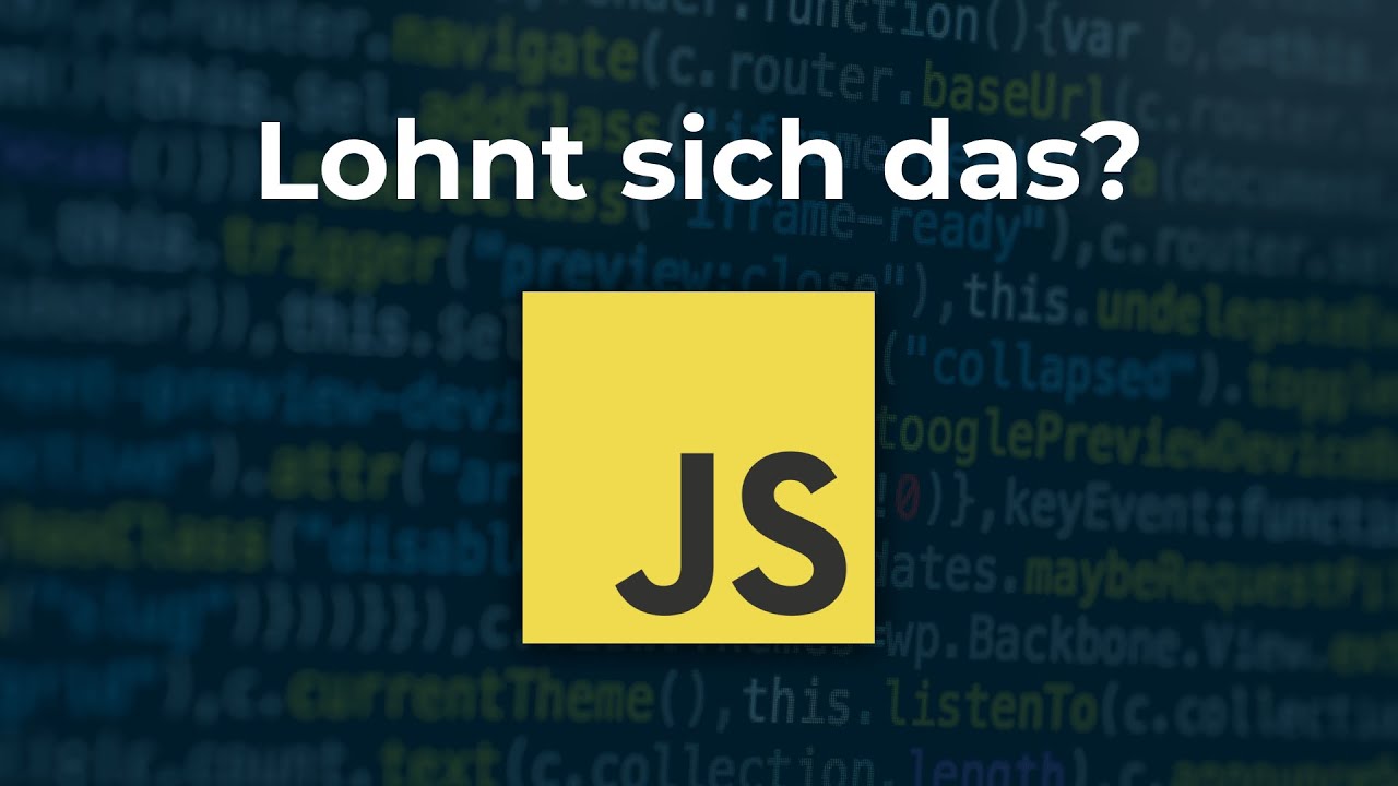 Lohnt es sich JAVASCRIPT zu lernen?