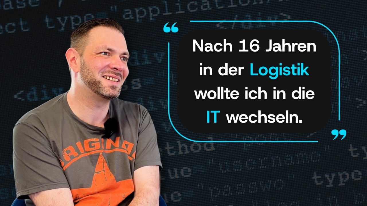Von der Logistik in die IT - Kundenstimme DevKarriere